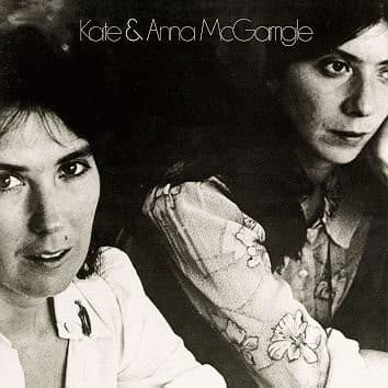 Kate & Anna McGarrigle — Tell My Sister