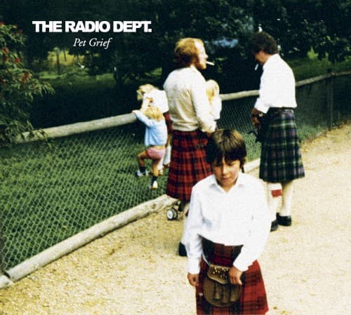 The Radio Dept. — Pet Grief