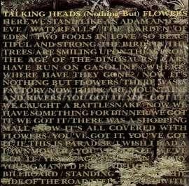 Talking Heads — (Nothing But) Flowers