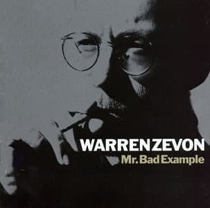 Warren Zevon — Mr. Bad Example