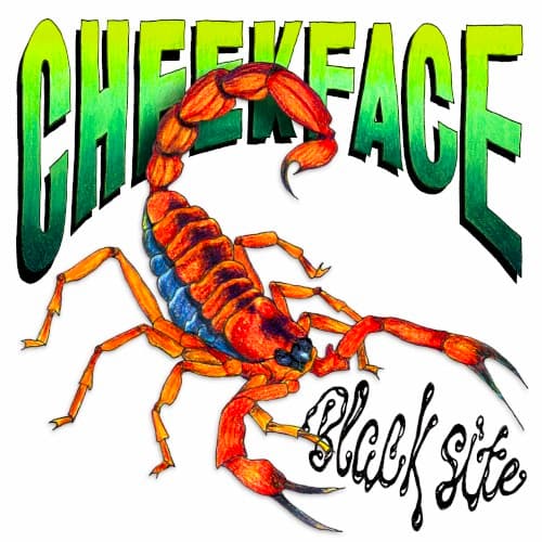 Cheekface — Black Site