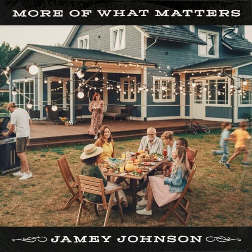 Jamey Johnson — More Of What Matters