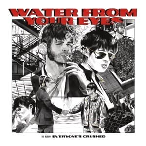 Water From Your Eyes