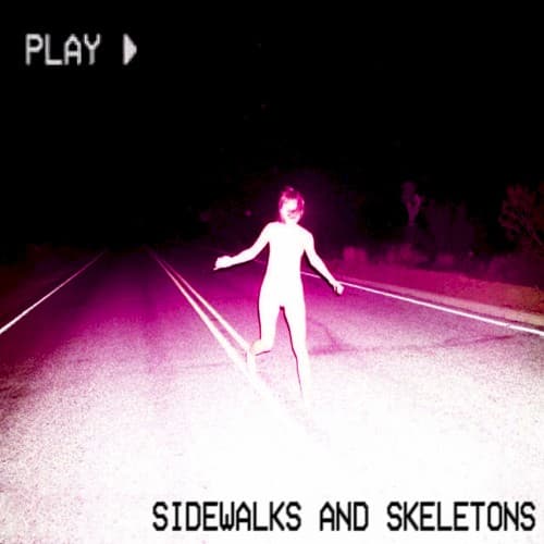 Sidewalks And Skeletons