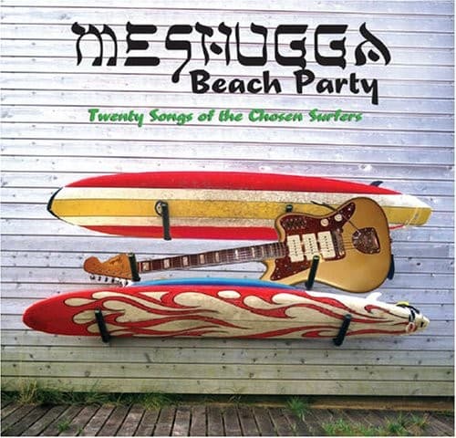 Meshugga Beach Party
