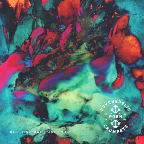 Psychedelic Porn Crumpets