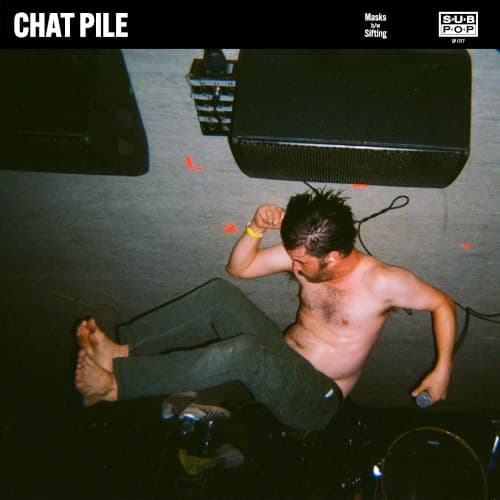Chat Pile — Sifting