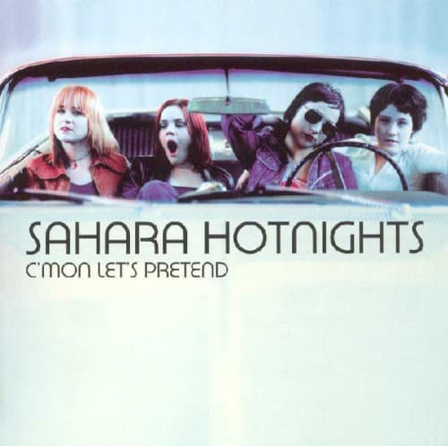 Sahara Hotnights — That's What They Do