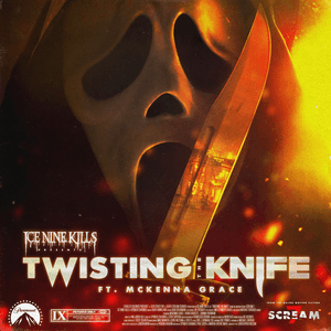 ICE NINE KILLS — Twisting The Knife (feat. Mckenna Grace)