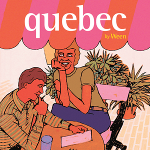 Ween — Quebec