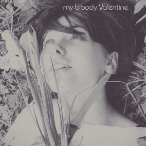My Bloody Valentine — drive it all over me