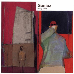 Gomez — Bubble Gum Years