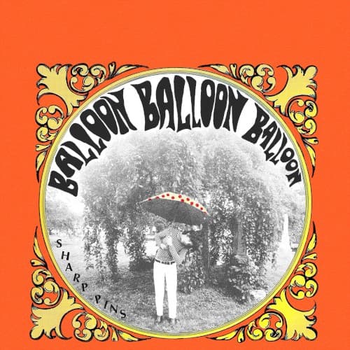 Sharp Pins — Balloon Balloon Balloon
