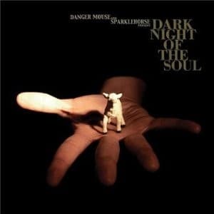Danger Mouse & Sparklehorse — Dark Night Of The Soul