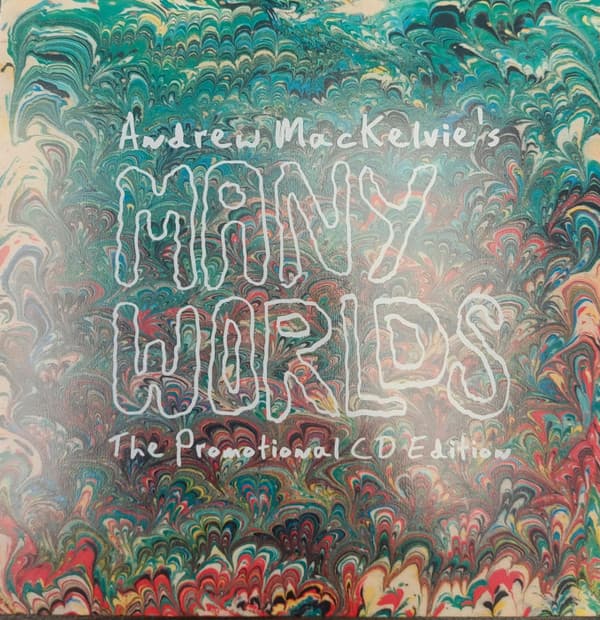 Andrew MacKelvie's Many Worlds
