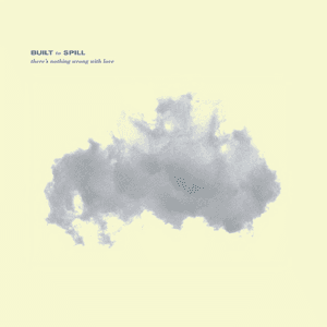 Built To Spill — Twin Falls