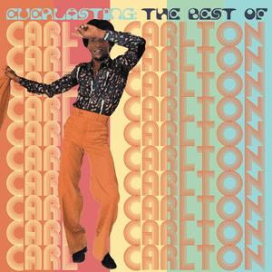 Carl Carlton — Everlasting Love
