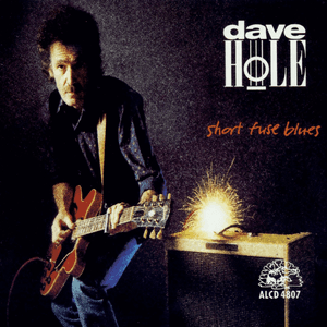 Dave Hole — Short Fuse Blues