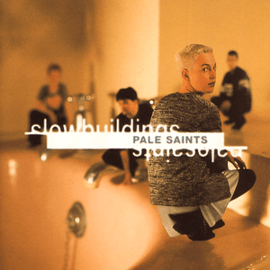 Pale Saints — Fine Friend