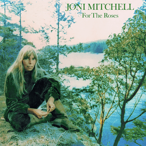 Joni Mitchell — Cold Blue Steel and Sweet Fire