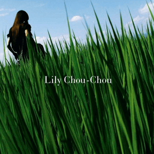 Lily Chou-Chou