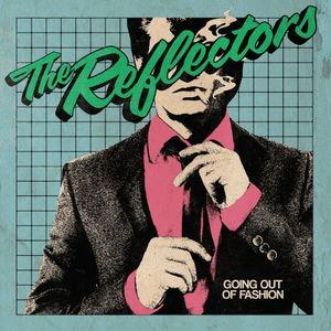 The Reflectors — I Just Can't Get Enough of It