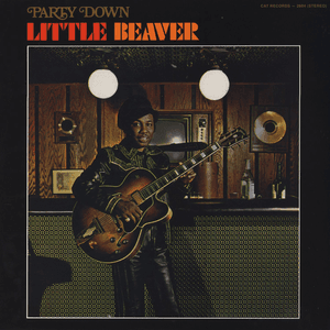 Little Beaver — I Can Dig It Baby