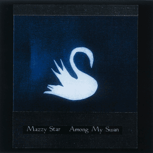 Mazzy Star — Roseblood
