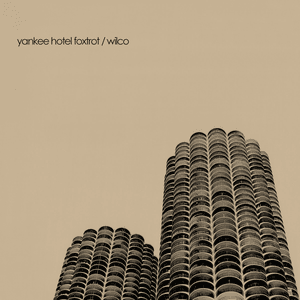 Wilco — Yankee Hotel Foxtrot