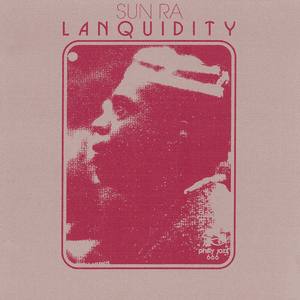 Sun Ra & His Arkestra — That's How I Feel