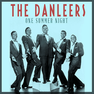The Danleers — One Summer Night